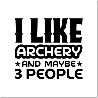 I like archery and maybe 3 people Posters and Art